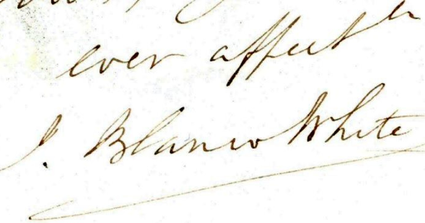 Signature of Blanco White ‘ever affect[tionate]’ in letter to Richard Whately ‘His Grace, the Lord Archbishop of Dublin, Palace, Stephen’s Green, Dublin’, dated 25 January 1835. RCB Library Ms 707/1/1/6.5