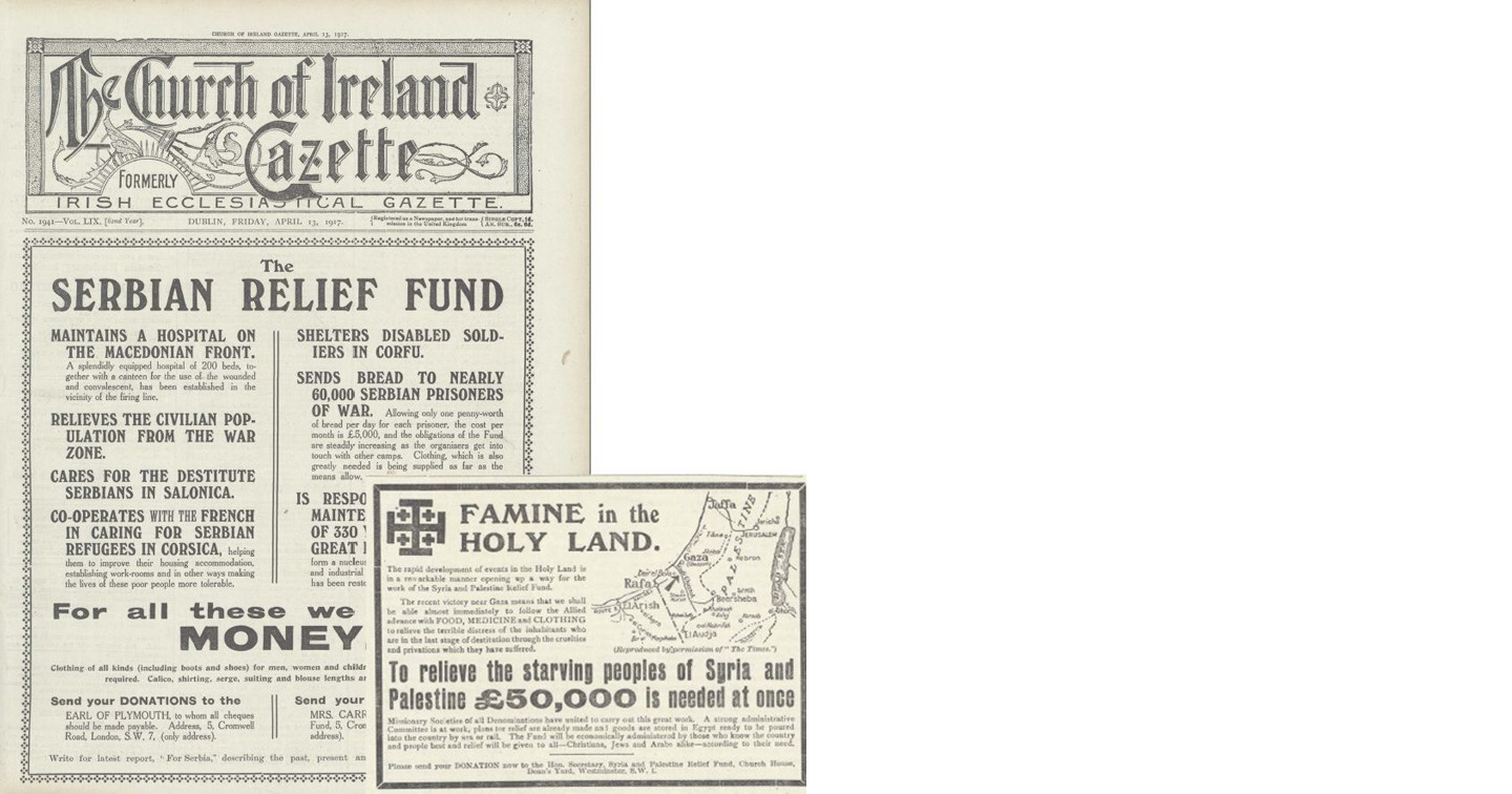 Appeals for aid for crises in Serbia, and Syria and Palestine, as published on the front cover and inside the Church of Ireland Gazette, 13th April 1917.