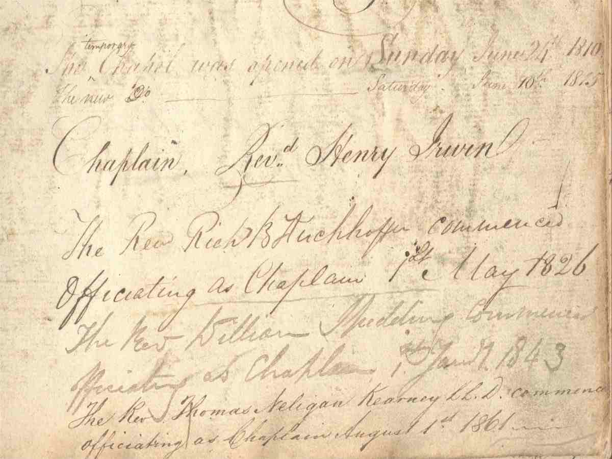 Detail describing the opening of a ‘temporary chapel' in the barracks, on Sunday 24 June 1810, and of the ‘new' one five years later on Saturday 10 June 1815, with succession list of the early chaplains who served there, RCB Library P695.1.1.