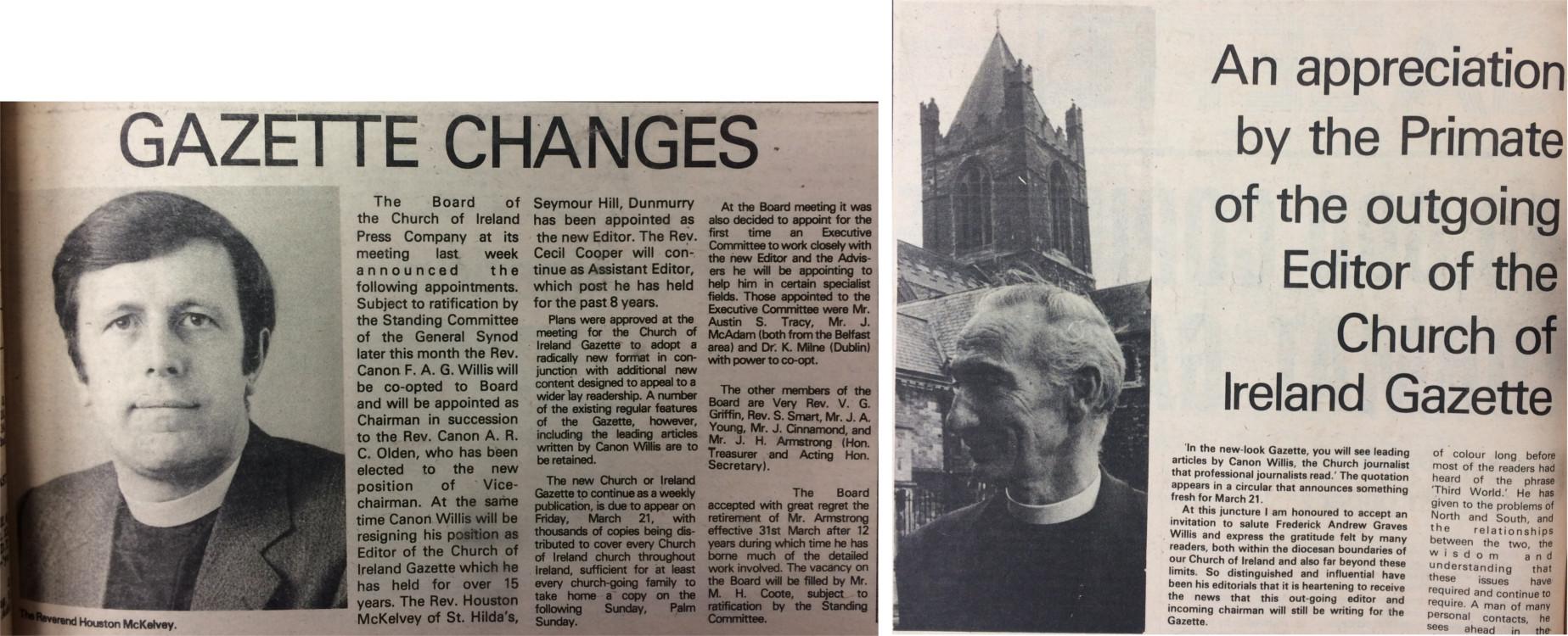 The Revd Houston McKelvey is introduced as the Gazette's new editor in the 14 February 1975 edition, while an appreciation of the outgoing editor,  Canon F.A.G. (Andy) Willis, appears in the 21 March 1975 edition