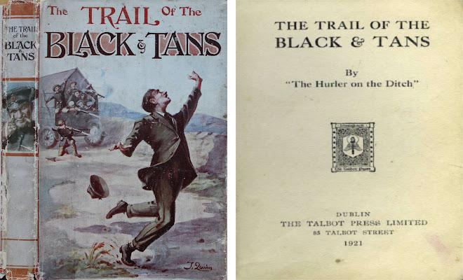 Book cover and title page of The Trail of the Black and Tans by Emily Ussher, or ‘The Hurler on the Ditch', published by the Talbot Press, Dublin, 1921