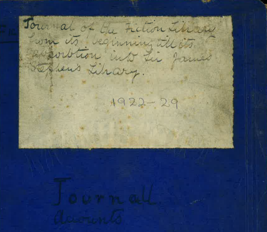 The cover of one of the ledgers used by Rosamond Stephen to track accessions and loans from the fiction section of the Library (1922-29).
